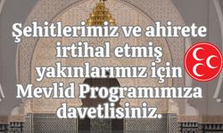 MHP'den şehitler ve ahirete irtihal etmişler için Mevlid programı.